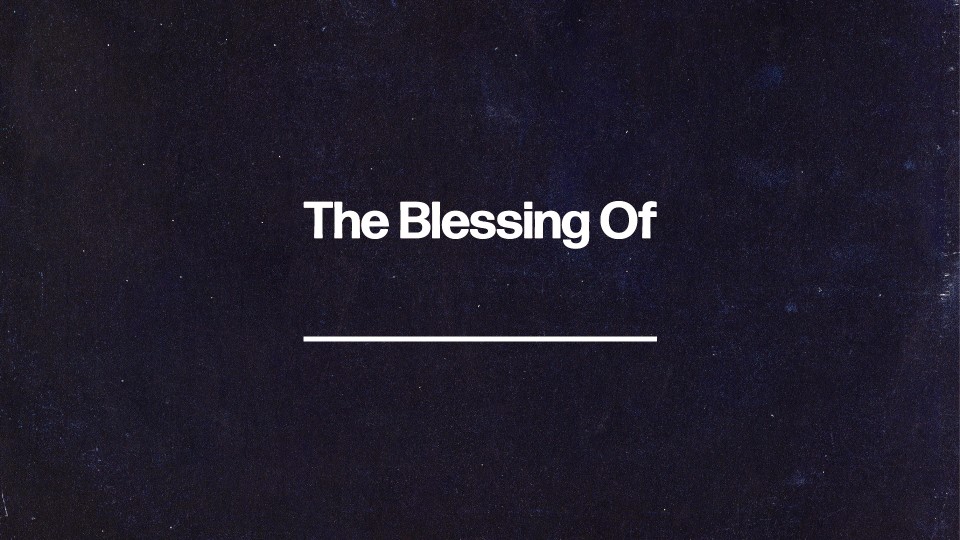 The Blessing Of